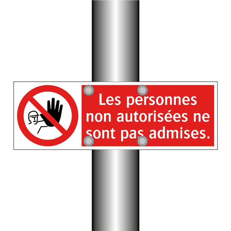 Les personnes non autorisées ne sont pas admises.