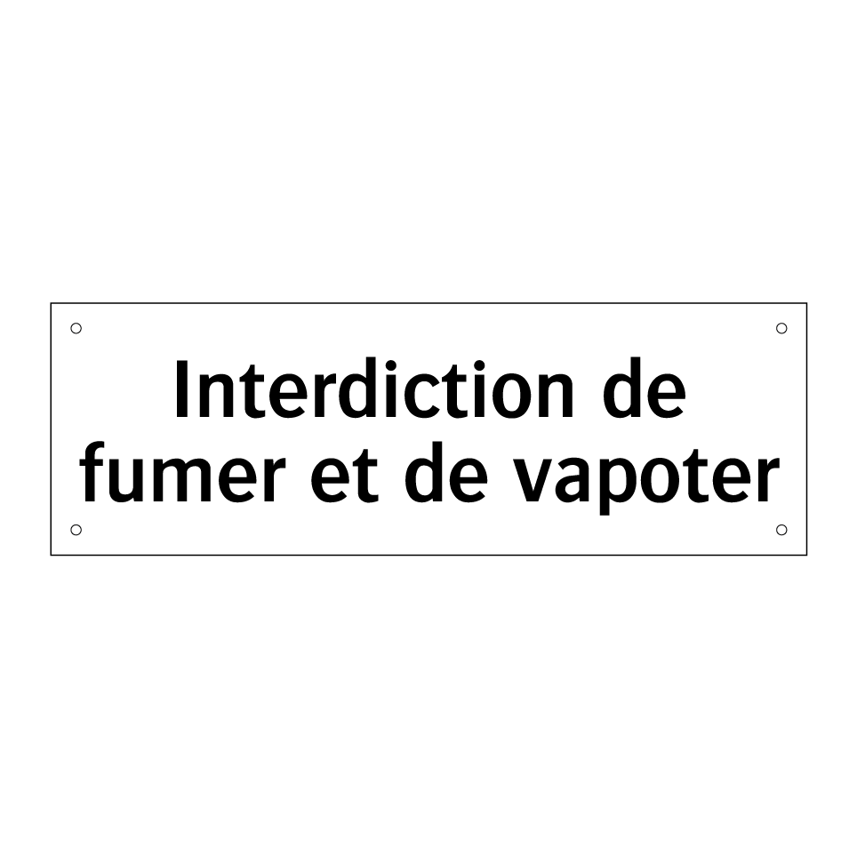 Interdiction de fumer et de vapoter