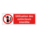 Utilisation des extincteurs interdite