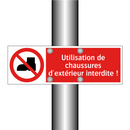 Utilisation de chaussures d'extérieur interdite !