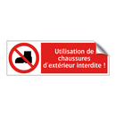 Utilisation de chaussures d'extérieur interdite !