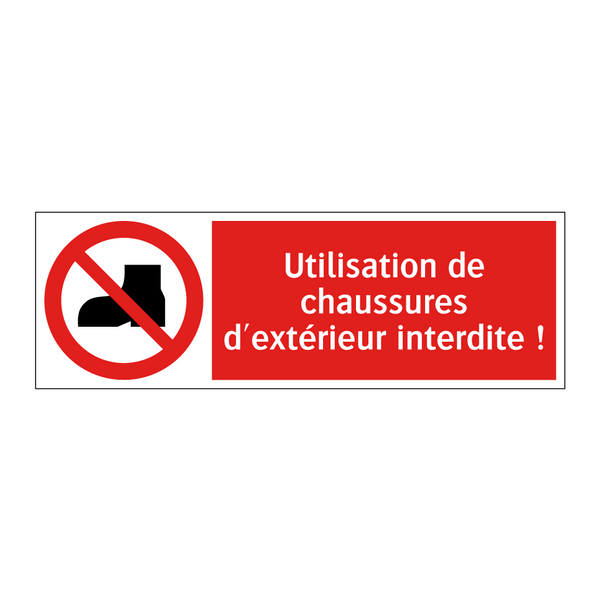 Utilisation de chaussures d'extérieur interdite !
