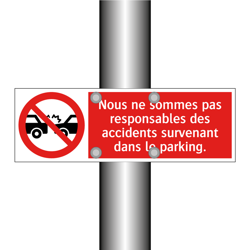 Nous ne sommes pas responsables des accidents survenant dans le parking.
