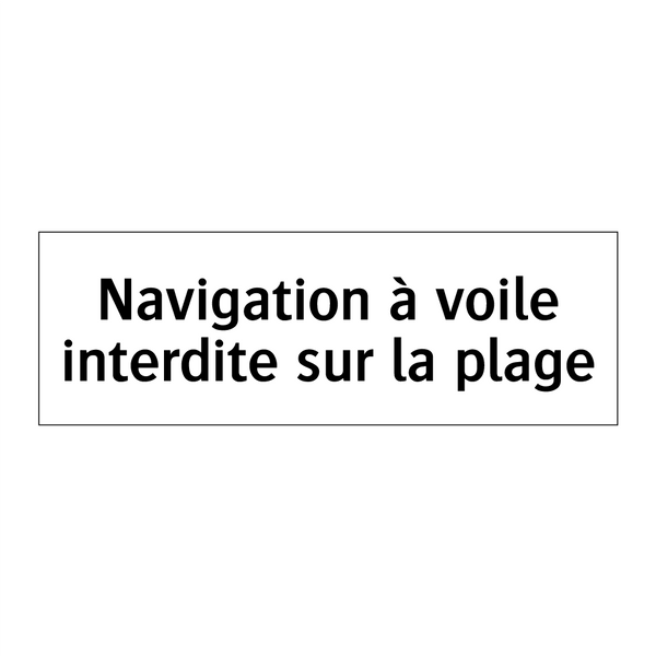 Navigation à voile interdite sur la plage