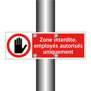 Zone interdite, employés autorisés uniquement