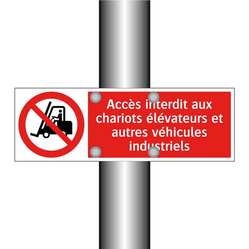Accès interdit aux chariots élévateurs et autres véhicules industriels