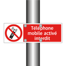 Téléphone mobile activé interdit