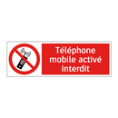 Téléphone mobile activé interdit