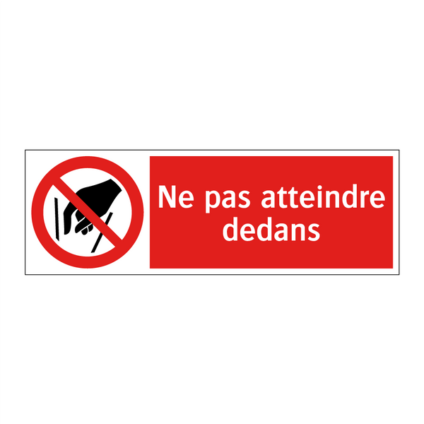 Ne pas atteindre dedans