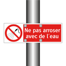 Ne pas arroser avec de l'eau