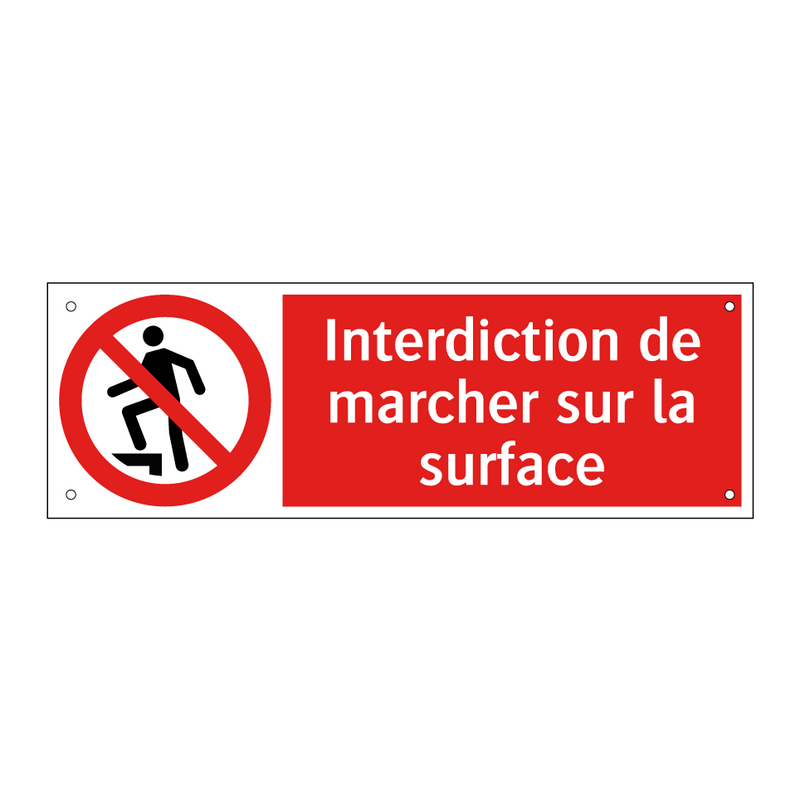 Interdiction de marcher sur la surface