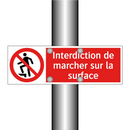 Interdiction de marcher sur la surface