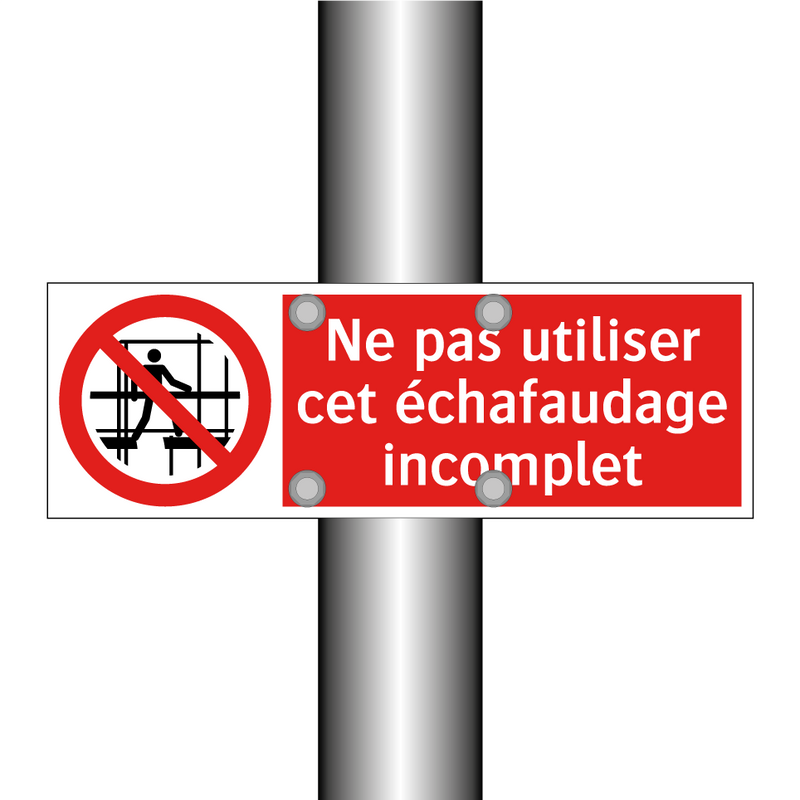Ne pas utiliser cet échafaudage incomplet