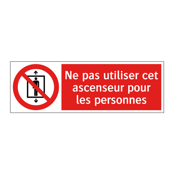 Ne pas utiliser cet ascenseur pour les personnes