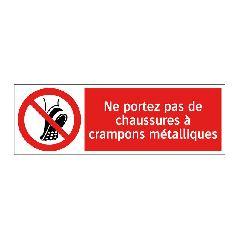 Ne portez pas de chaussures à crampons métalliques