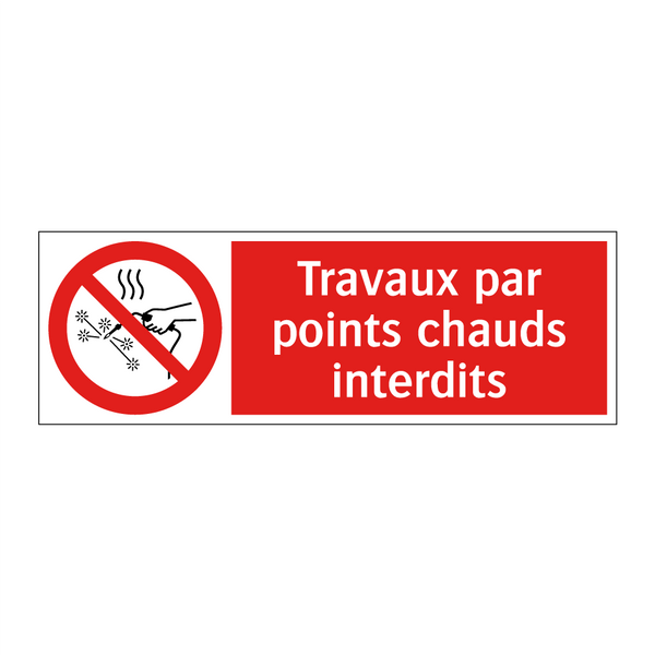 Travaux par points chauds interdits