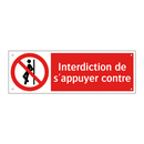 Interdiction de s'appuyer contre