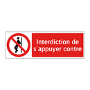 Interdiction de s'appuyer contre
