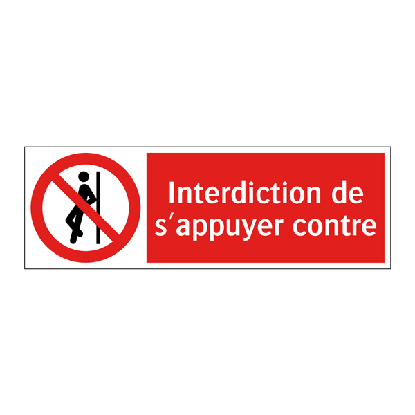 Interdiction de s'appuyer contre