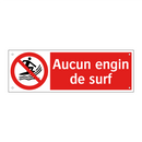 Aucun engin de surf