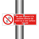 Ne pas exposer à la lumière directe du soleil ou à une surface chaude