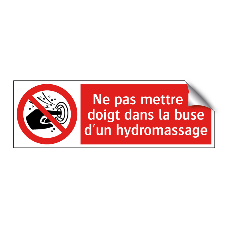 Ne pas mettre le doigt dans la buse d'un hydromassage