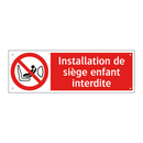 Installation de siège enfant interdite