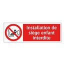 Installation de siège enfant interdite