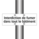Interdiction de fumer dans tout le bâtiment