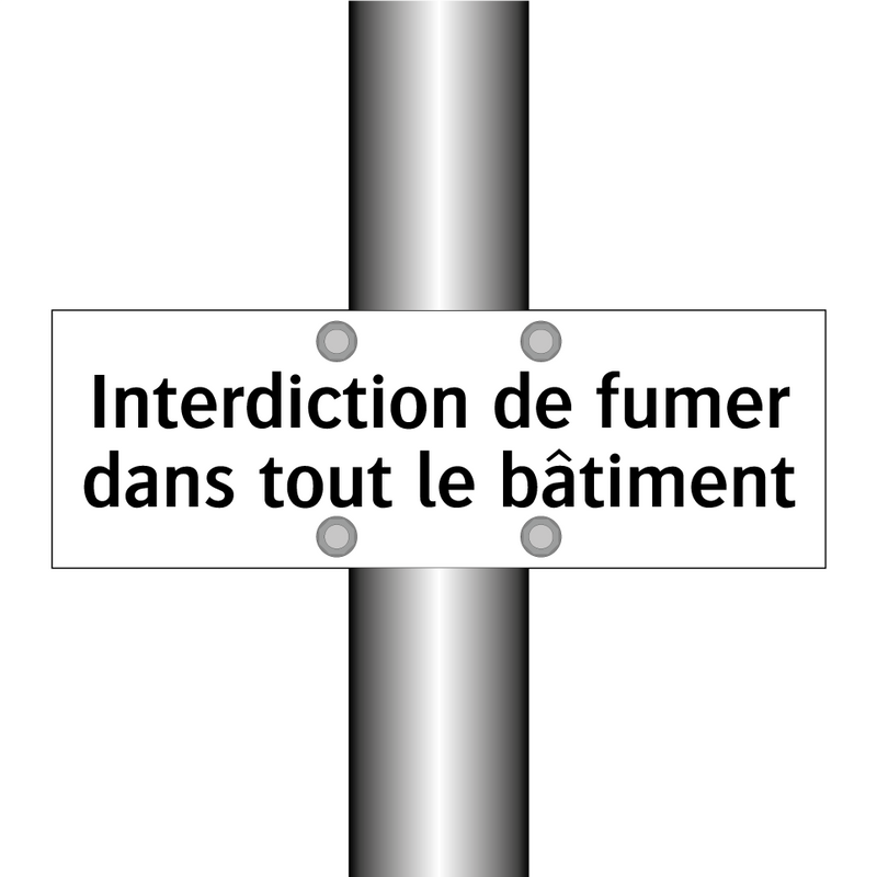 Interdiction de fumer dans tout le bâtiment