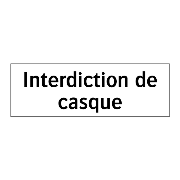 Interdiction de casque