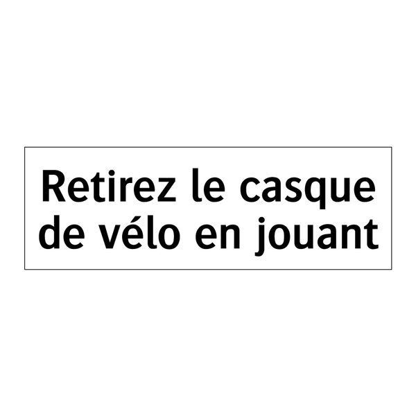 Retirez le casque de vélo en jouant