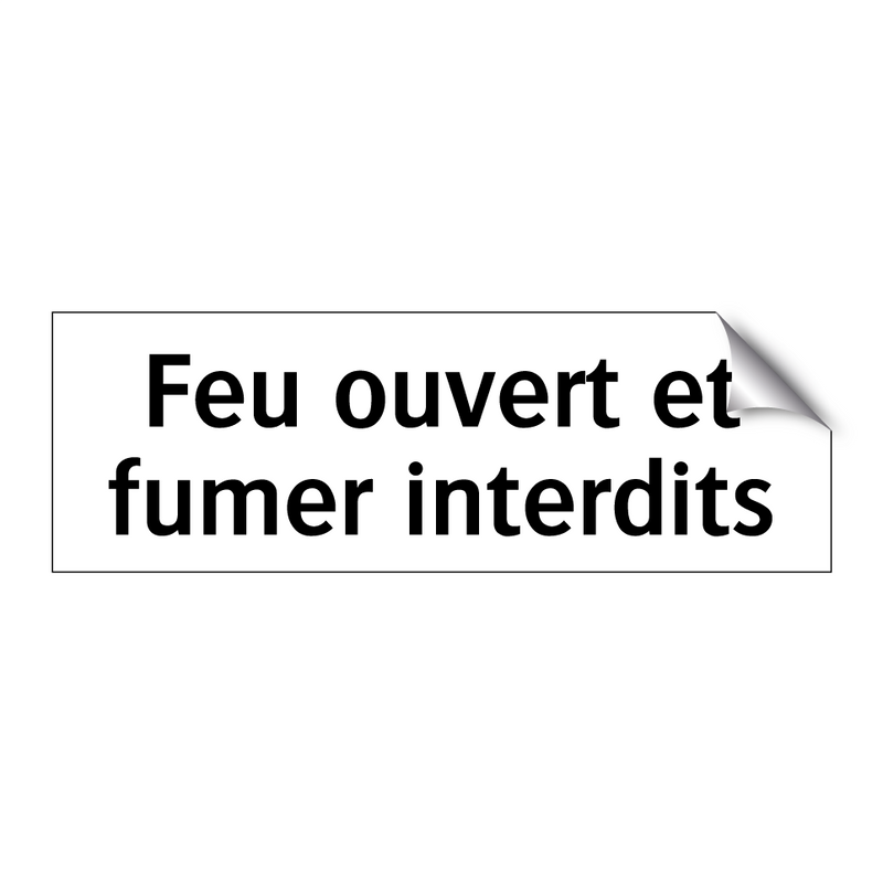 Feu ouvert et fumer interdits