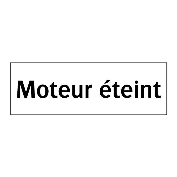 Moteur éteint