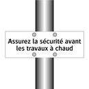Assurez la sécurité avant les travaux à chaud