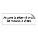 Assurez la sécurité avant les travaux à chaud