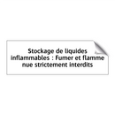 Stockage de liquides inflammables : Fumer et flamme nue strictement interdits