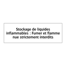 Stockage de liquides inflammables : Fumer et flamme nue strictement interdits