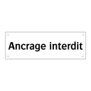 Ancrage interdit
