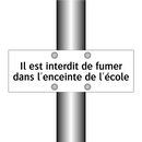 Il est interdit de fumer dans l'enceinte de l'école