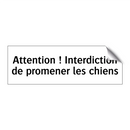Attention ! Interdiction de promener les chiens