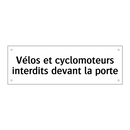 Vélos et cyclomoteurs interdits devant la porte