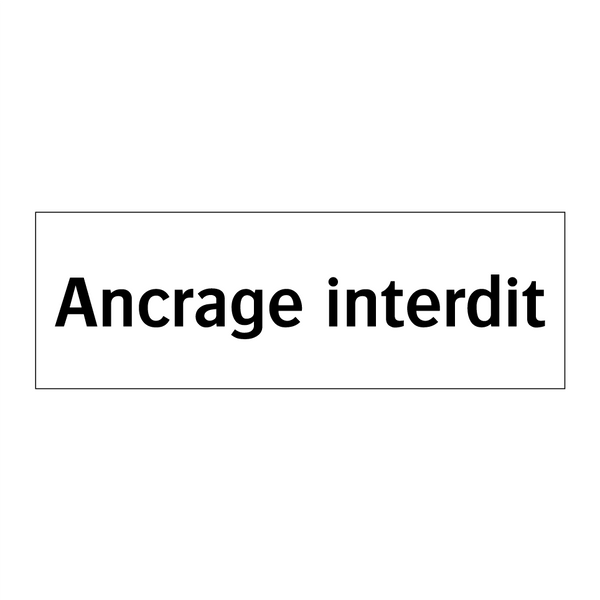 Ancrage interdit