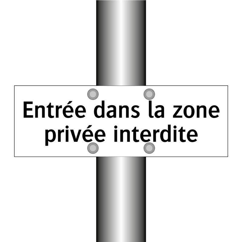 Entrée dans la zone privée interdite