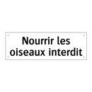 Nourrir les oiseaux interdit