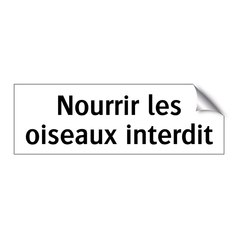 Nourrir les oiseaux interdit