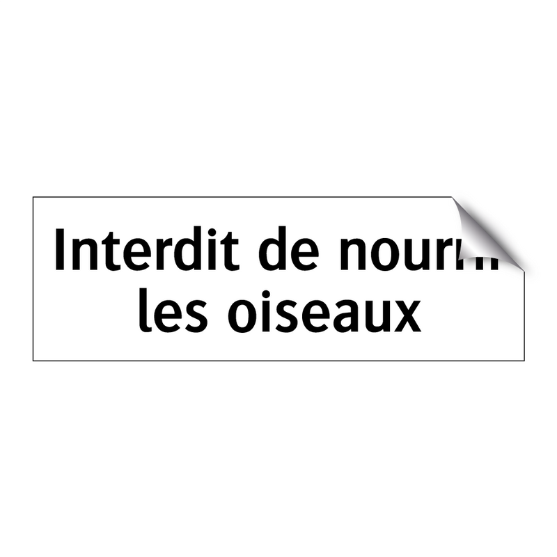 Interdit de nourrir les oiseaux