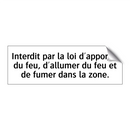 Interdit par la loi d'apporter du feu, d'allumer du feu et de fumer dans la zone.