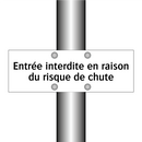 Entrée interdite en raison du risque de chute