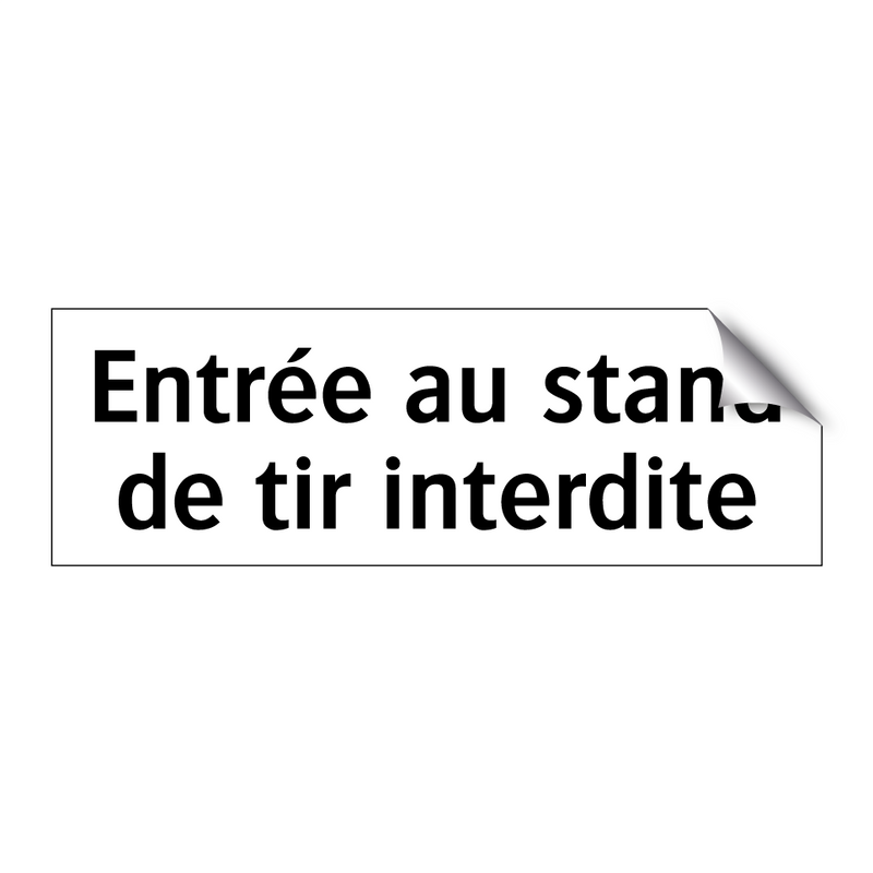 Entrée au stand de tir interdite